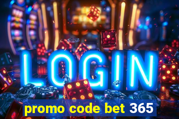 promo code bet 365