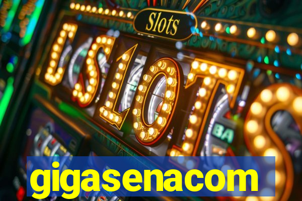 gigasenacom