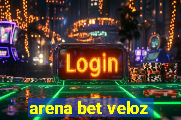 arena bet veloz