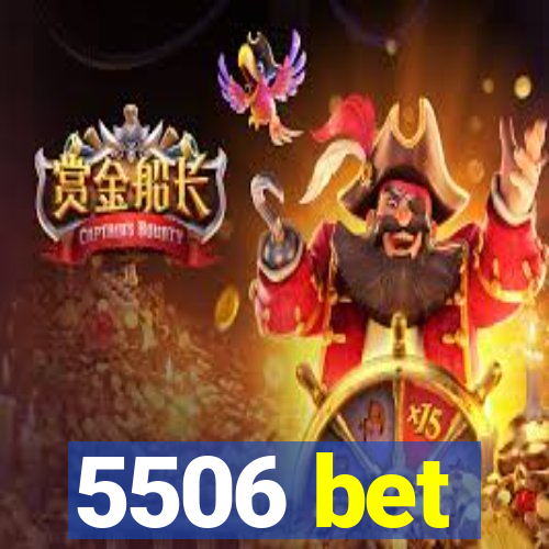 5506 bet