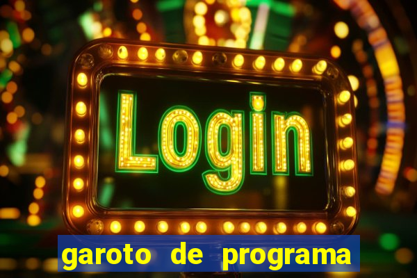 garoto de programa da zona leste