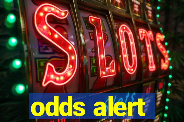 odds alert