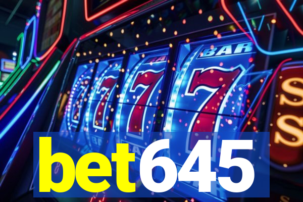 bet645