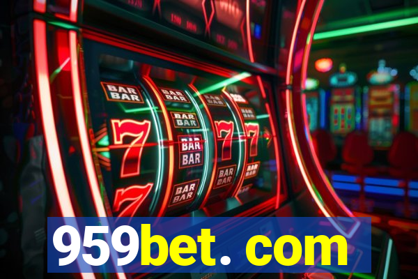 959bet. com