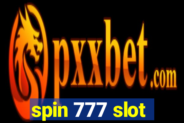 spin 777 slot