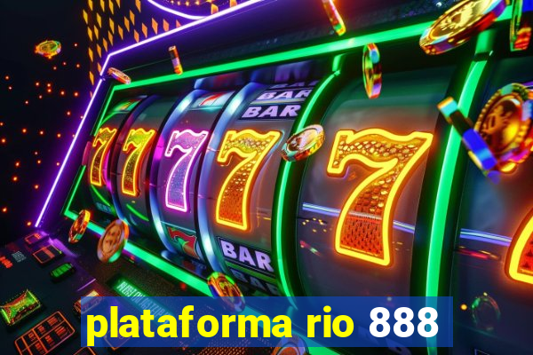 plataforma rio 888