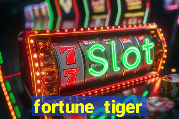 fortune tiger aposta 1 real