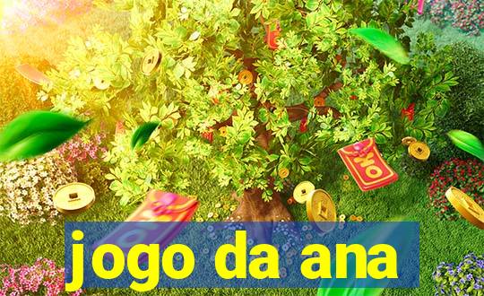 jogo da ana