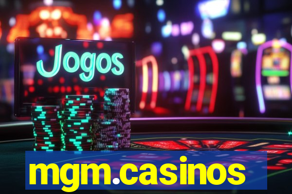 mgm.casinos