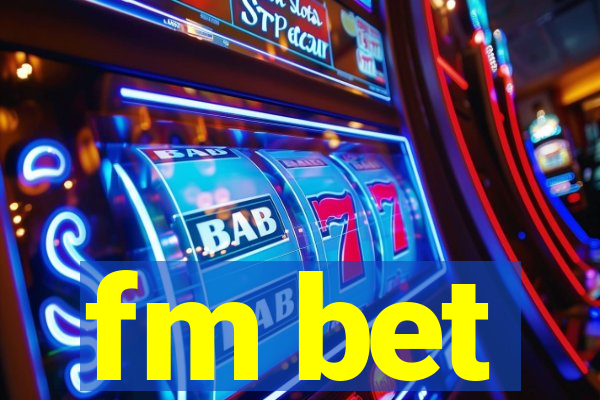 fm bet