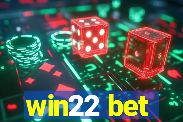 win22 bet