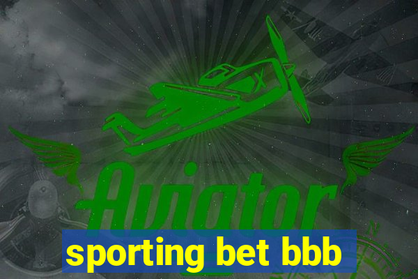 sporting bet bbb