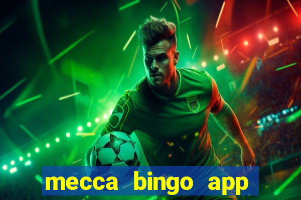 mecca bingo app for android