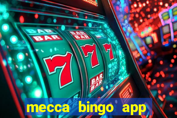 mecca bingo app for android