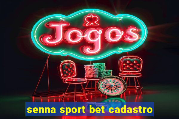 senna sport bet cadastro