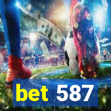 bet 587