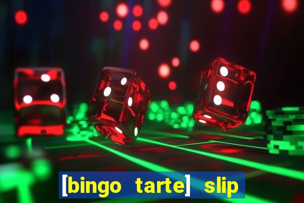 [bingo tarte] slip & stop 1988 part 1