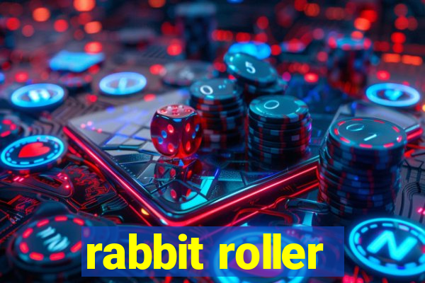 rabbit roller