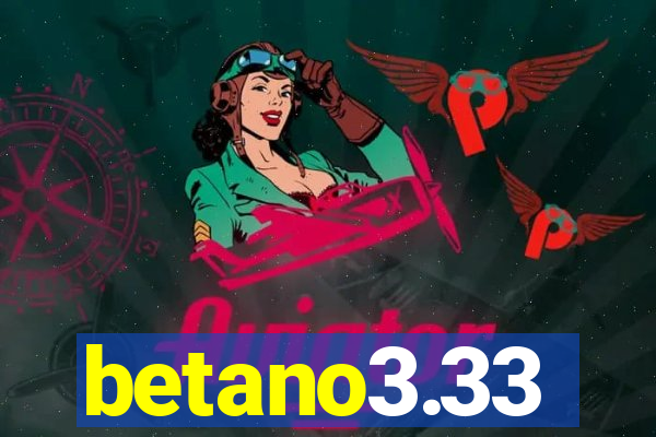 betano3.33