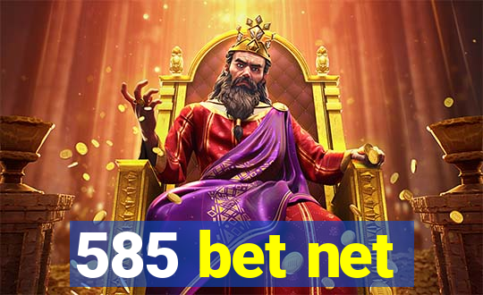 585 bet net