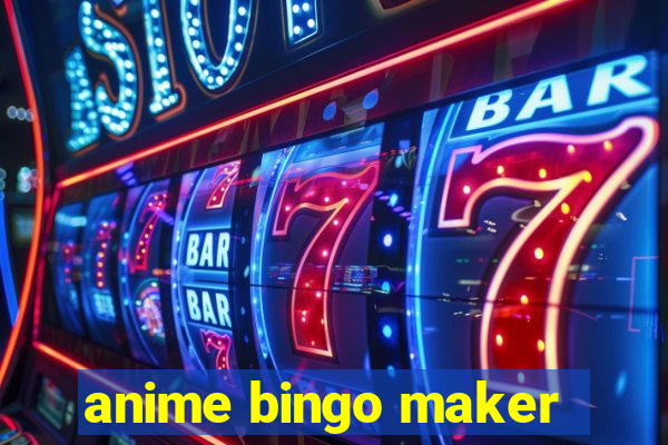 anime bingo maker