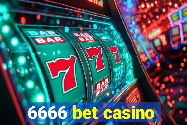 6666 bet casino