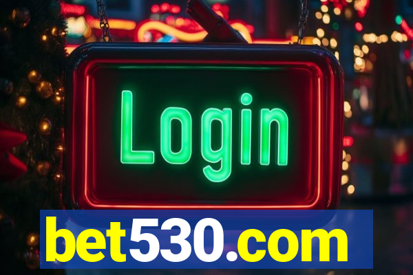 bet530.com