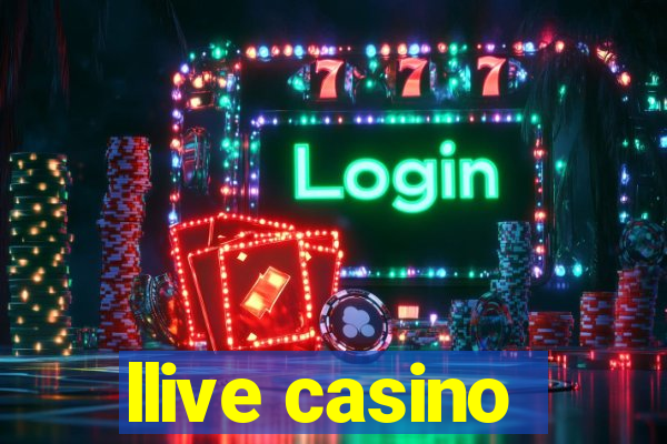 llive casino