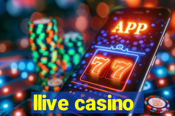 llive casino