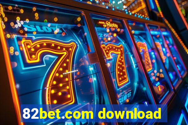 82bet.com download