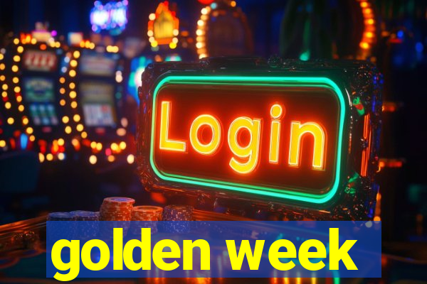 golden week