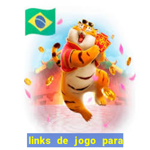 links de jogo para ganhar dinheiro