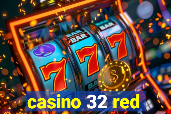 casino 32 red