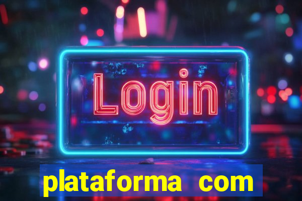 plataforma com bonus de cadastro