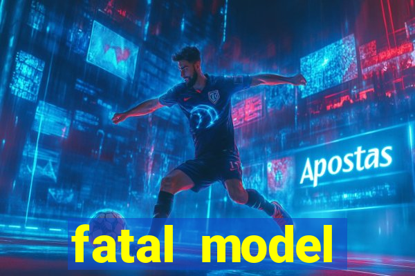 fatal model cruzeiro sp