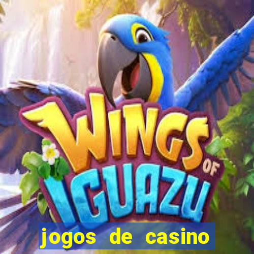 jogos de casino com bonus de registo