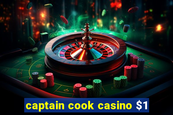 captain cook casino $1