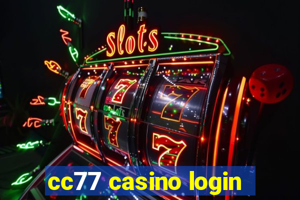 cc77 casino login