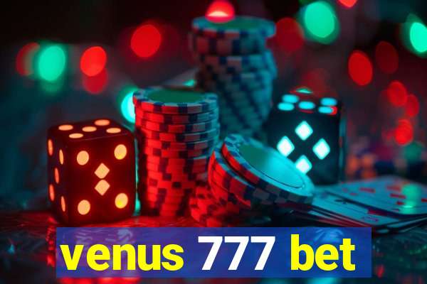 venus 777 bet