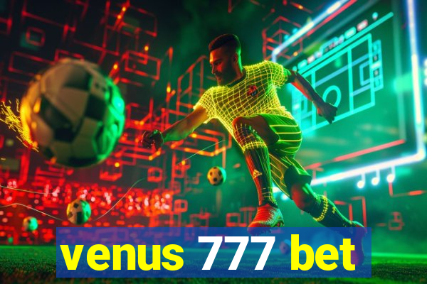 venus 777 bet