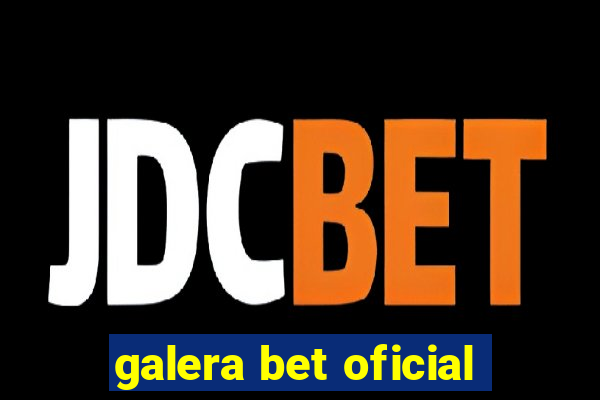 galera bet oficial