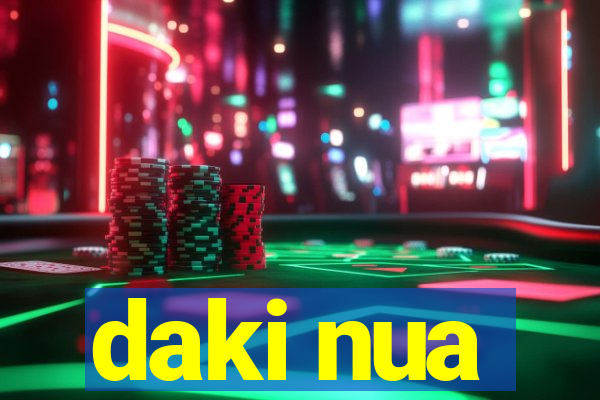 daki nua