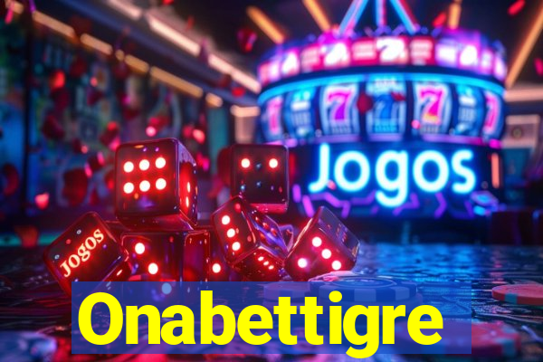 Onabettigre