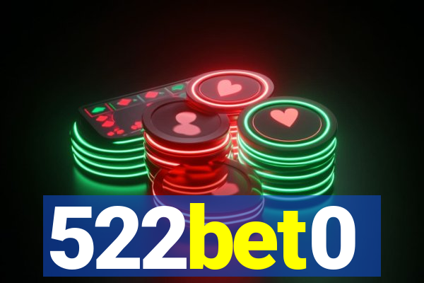 522bet0