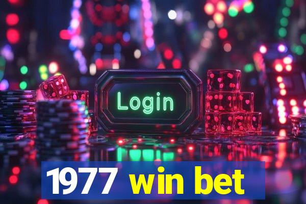 1977 win bet