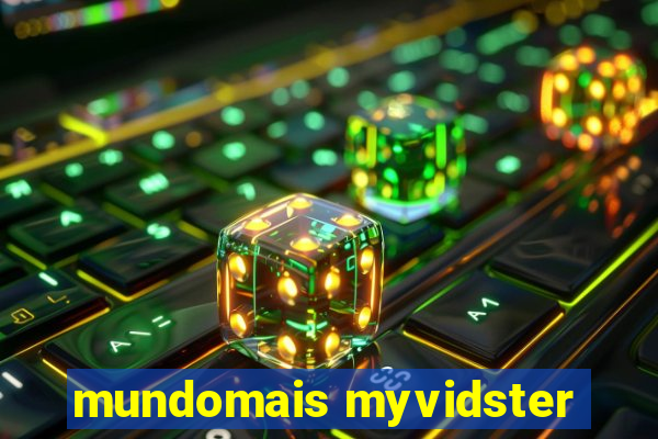 mundomais myvidster