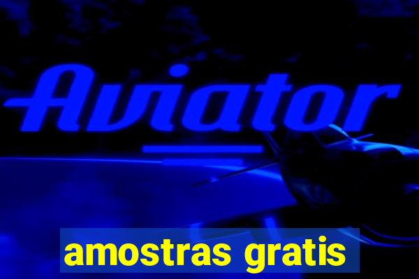 amostras gratis