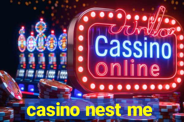 casino nest me