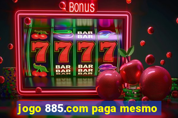 jogo 885.com paga mesmo