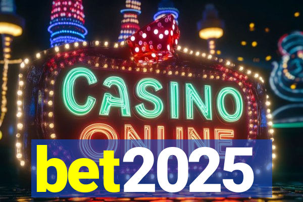 bet2025